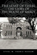 The Least of Them: The Story of The House of Mercy - Paperback
