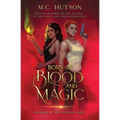 Born of Blood and Magic: A Sapphic Urban Fantasy - Paperback