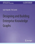 Designing and Building Enterprise Knowledge Graphs - Paperback