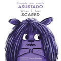 Cuando Me Siento Asustado/When I Feel Scared - Board Book