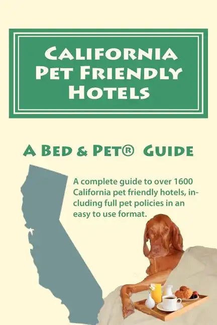 California Pet Friendly Hotels - Paperback