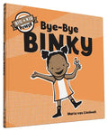 Bye-Bye Binky: Big Kid Power - Hardcover