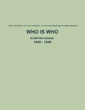 Who is Who in British Guiana - 1945 - 1948 - Paperback