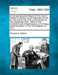 A Full and Accurate Report of the Trial of William P. Darnes, on an Indictment Found by the Grand Jury of St. Louis County, at the September Term, 184 - Paperback