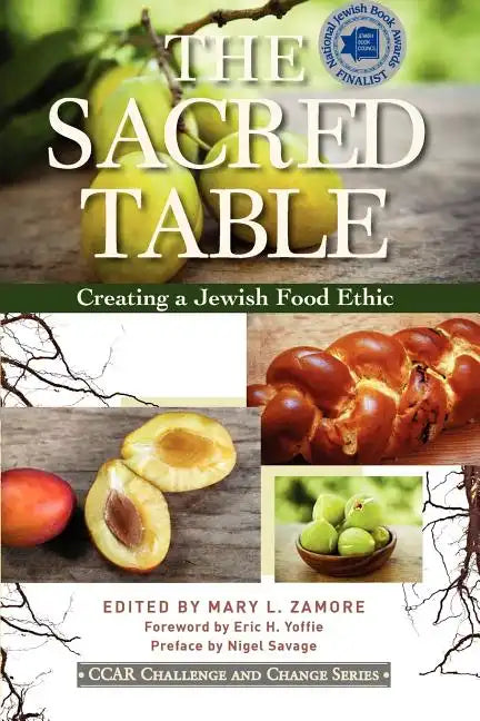 The Sacred Table: Creating a Jewish Food Ethic - Paperback