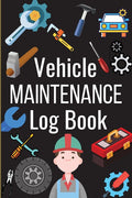 Vehicle Maintenance Log Book: Simple Car Maintenance Log Book, Car Repair Journal, Oil Change Log Book, Vehicle and Automobile Service, Cars, Trucks, - Paperback