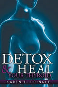 Detox & Heal Your Thyroid - Paperback