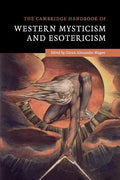 The Cambridge Handbook of Western Mysticism and Esotericism - Paperback