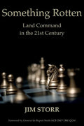 Something Rotten: Land Command in the 21st Century - Paperback