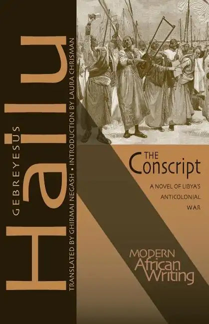 The Conscript: A Novel of Libya's Anticolonial War - Paperback