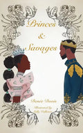 Princes and Savages - Hardcover