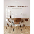 The Perfect Home Office: Inspiring Design Ideas - Hardcover