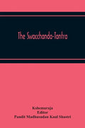 The Swacchanda-Tantra - Paperback