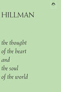 The Thought of the Heart and the Soul of the World - Paperback