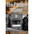 The Pattern Maker - Paperback