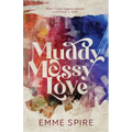Muddy Messy Love - Paperback