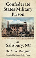 Confederate States Military Prison at Salisbury, NC - Paperback
