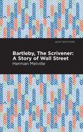 Bartleby, the Scrivener: A Story of Wall Street - Paperback
