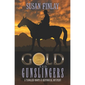 Gold and Gunslingers: A genealogical dual timeline mystery - Paperback
