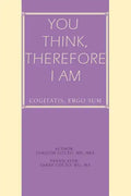 You Think, Therefore I Am: cogitatis, ergo sum - Paperback