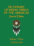 Dictionary of Indian Tribes of the Americas (Volume Three) - Hardcover