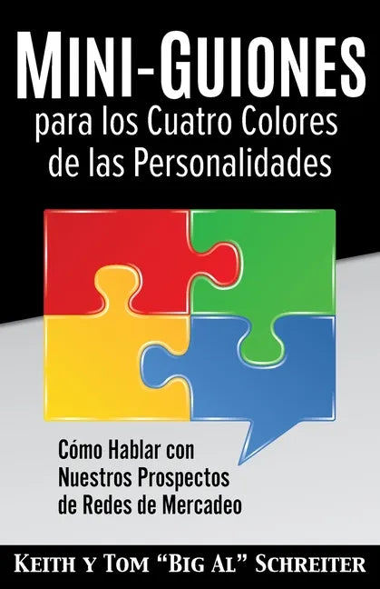 Mini-Guiones para los Cuatro Colores de las Personalidades: Cómo Hablar con Nuestros Prospectos de Redes de Mercadeo - Paperback