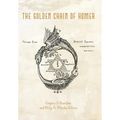 The Golden Chain of Homer: Aurea Catena Homeri - Hardcover
