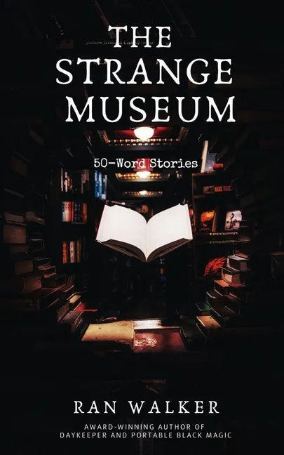 The Strange Museum: 50-Word Stories - Paperback