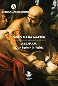 Abraham: Our Father in Faith - Hardcover