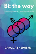 Bi the Way: Pastoring Bisexual Christians in Europe - Paperback