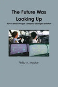 The Future Was Looking Up - Paperback