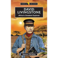 David Livingstone: Africa's Greatest Explorer - Paperback
