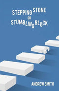 Stepping Stone or Stumbling Block ? - Paperback