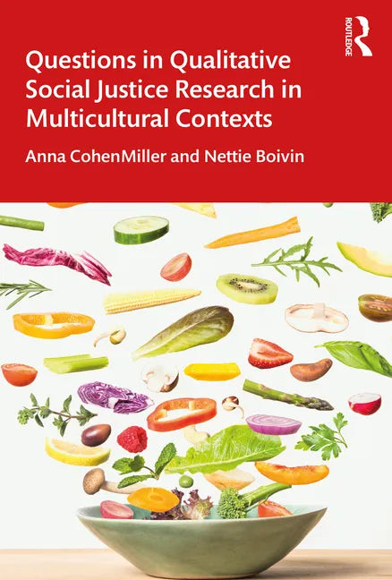 Questions in Qualitative Social Justice Research in Multicultural Contexts - Paperback