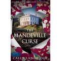 The Mandeville Curse: An absolutely gripping historical mystery that will have you hooked - Paperback