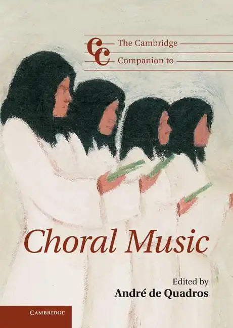 The Cambridge Companion to Choral Music - Hardcover