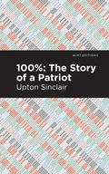 100%: The Story of a Patriot - Paperback