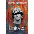 Unloved: The Rejected Saints God Calls Beloved - Paperback