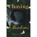 Chasing Shadows - Paperback