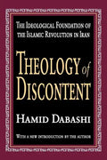 Theology of Discontent: The Ideological Foundation of the Islamic Revolution in Iran - Paperback