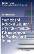 Synthesis and Biological Evaluation of Pyrrole-Imidazole Polyamide Probes for Visualization of Telomeres - Hardcover