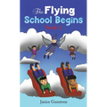 The Flying School Begins - Paperback