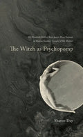 The Witch As Psychopomp - Hardcover
