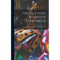 The Facetious Nights of Straparola - Hardcover
