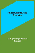 Imaginations and Reveries - Paperback