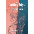 The Cutting Edge of Friendship - Paperback