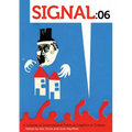 Signal: 06: A Journal of International Political Graphics & Culture - Paperback