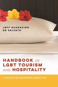 Handbook of LGBT Tourism and Hospitality: A Guide for Business Practice - Hardcover