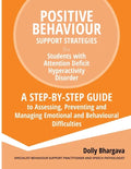 Positive Behaviour Support Strategies for Students with Attention Deficit Hyperactivity Disorder: A Step by Step Guide to Assessing, Preventing and Ma - Paperback