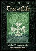 Tree of Life: Celtic Prayers to the Universal Christ - Paperback